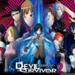 DEVIL SURVIVOR 2 the ANIMATION　【概要・あらすじ・主題歌・登場人物・声優】