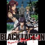BLACK LAGOON（OVA）　【概要・あらすじ・主題歌・登場人物・声優】